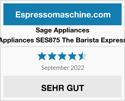 Sage Appliances Appliances SES875 The Barista Express Siebträgermaschi Test