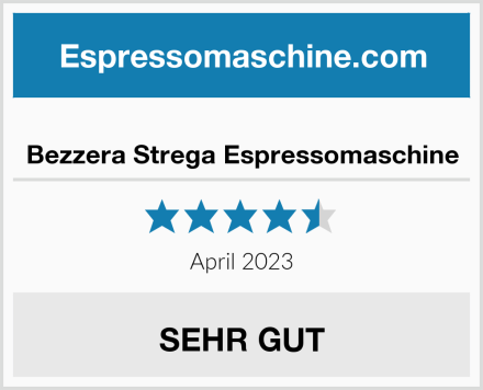  Bezzera Strega Espressomaschine Test