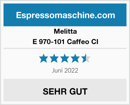 Melitta E 970-101 Caffeo CI Test